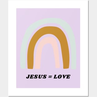 Jesus = Love Posters and Art